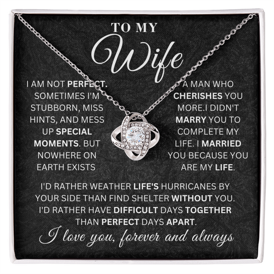 To My Wife - Special Moments Of My Life  - Love Knot