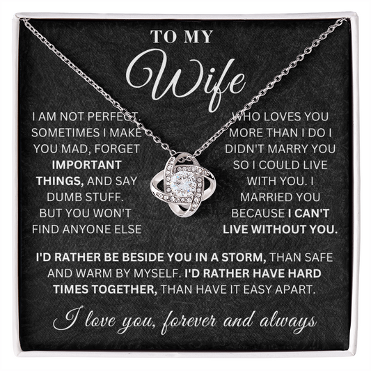 To My Wife - Important Things  - Love Knot
