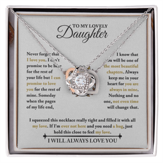 To My Daughter - Never Forget That I Love You - I can't Promise