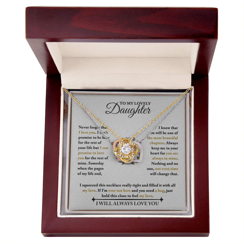 To My Daughter - Never Forget That I Love You - I can't Promise