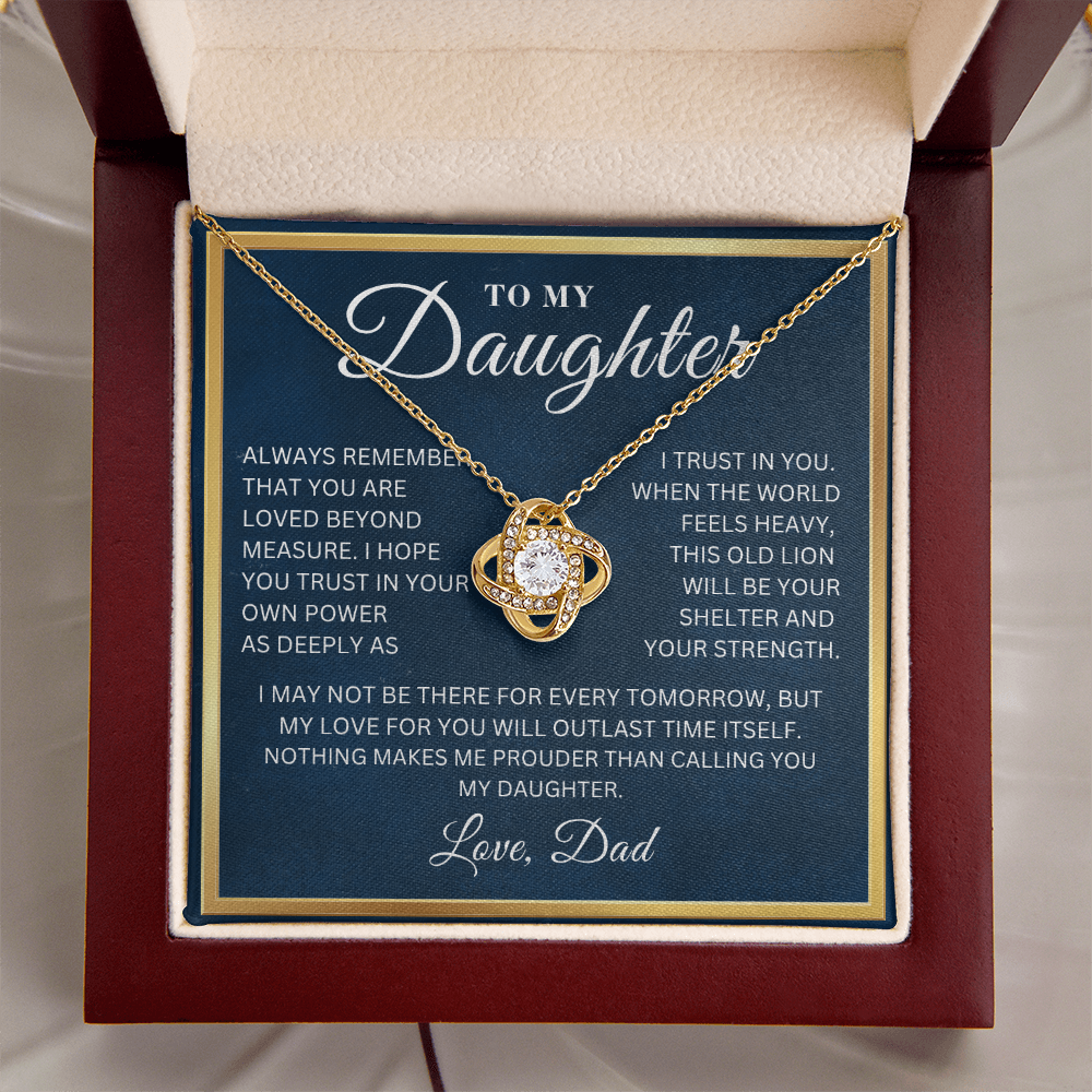To My Daughter  - I Trust In You  - Love Knot Necklace