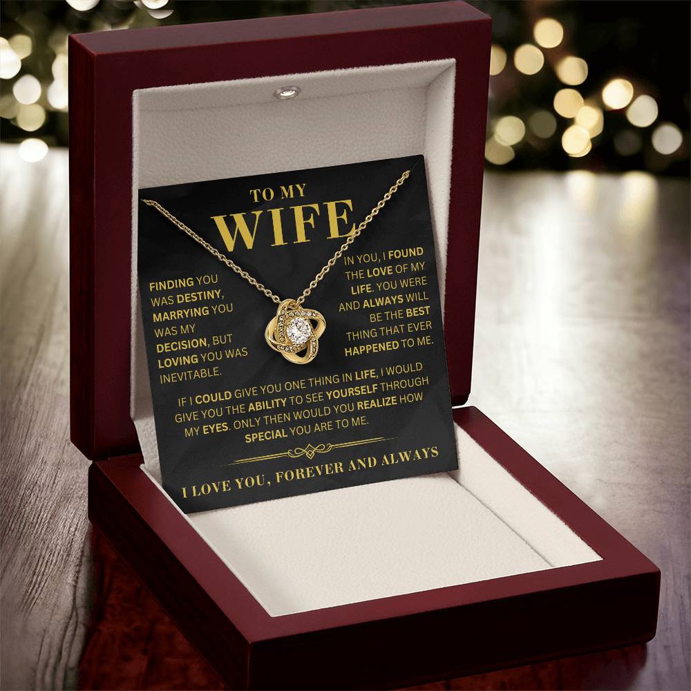 To My Wife - Finding You Was Destiny - LoveKnot