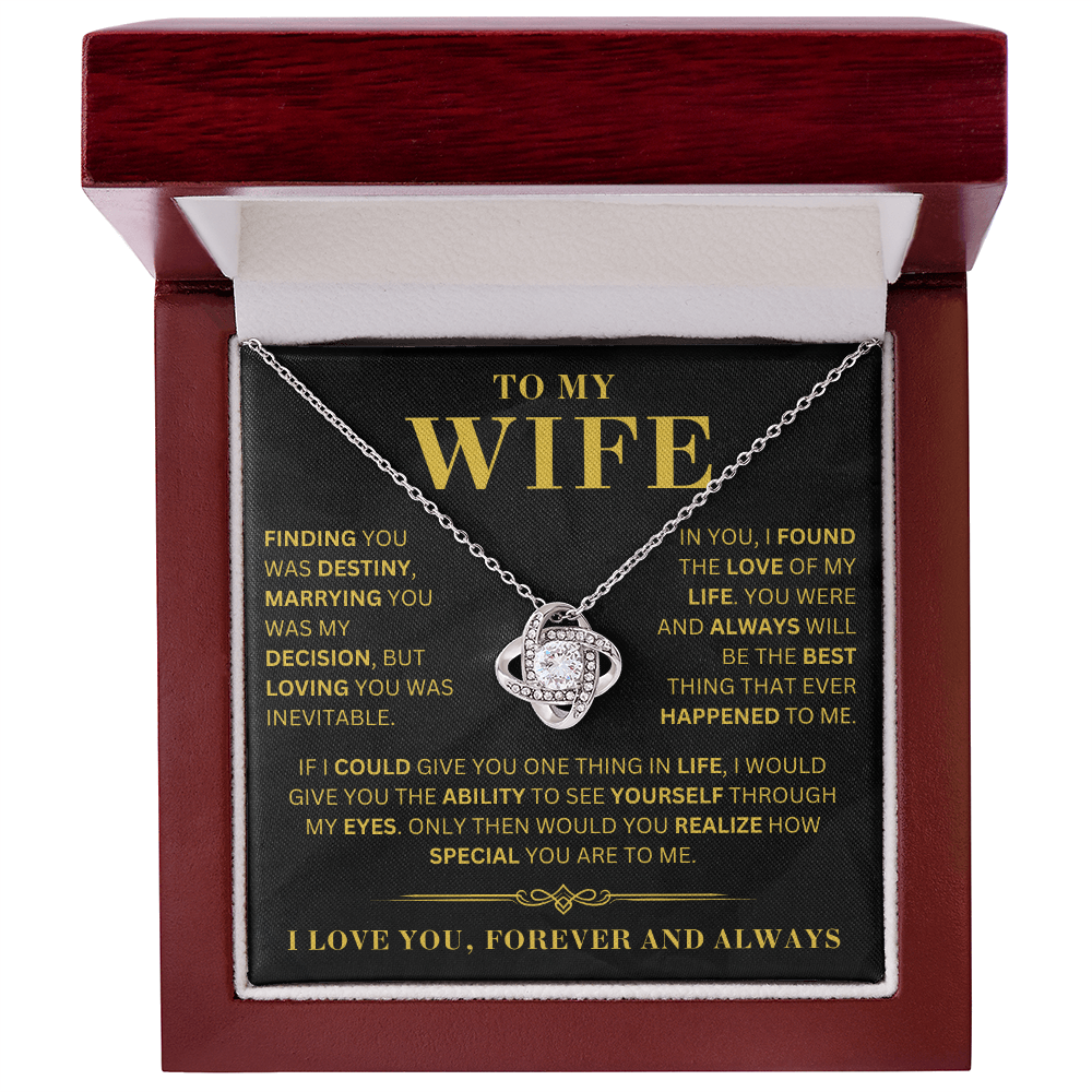 To My Wife - Finding You Was Destiny - LoveKnot