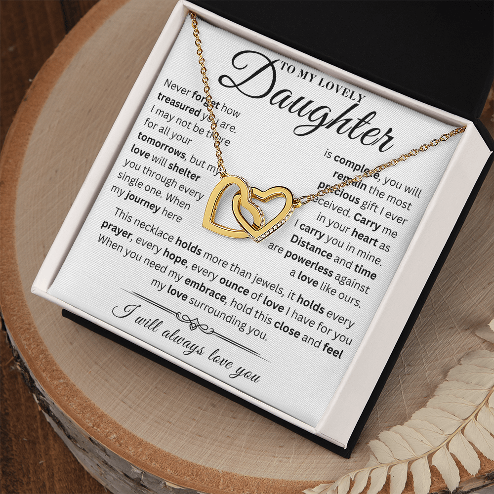 To My Lovely Daughter - My Treasure - Interlocking Hearts