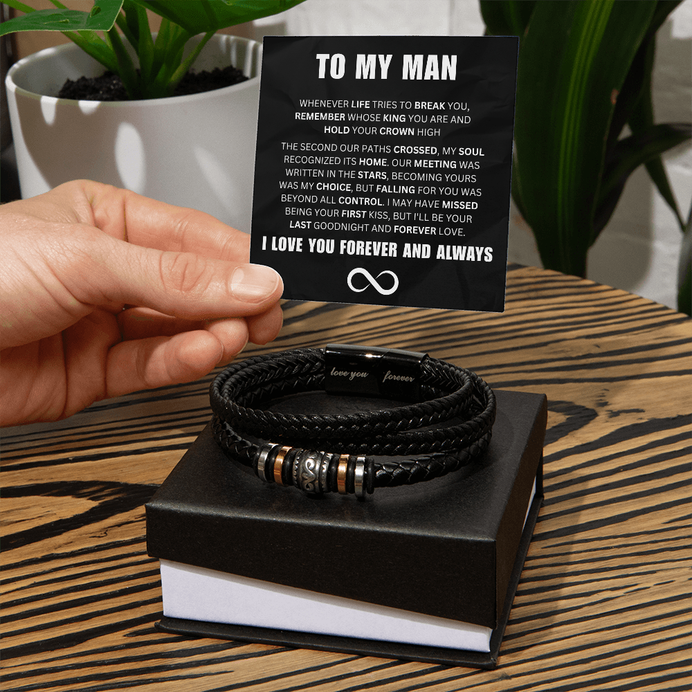 To My Man - My King - Forever Bracelet