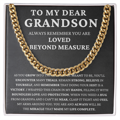 To my dear grandson -always remember