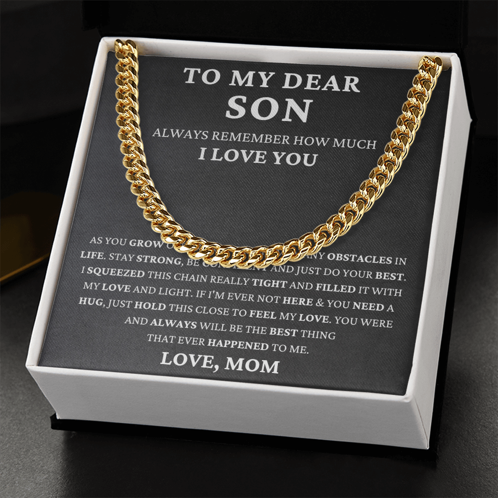To My Dear Son - Strong & Confident  - Cuban Link Chain