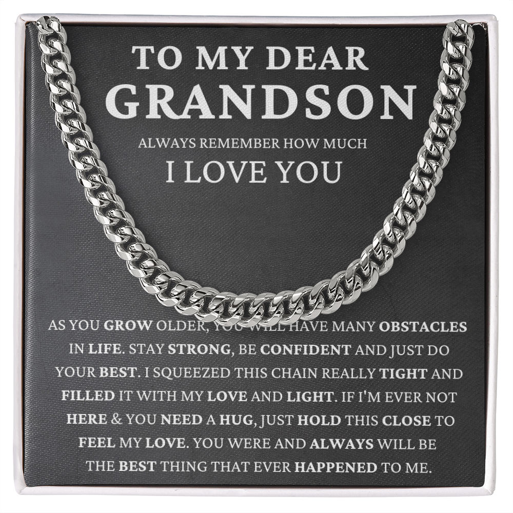 To My Dear Grandson - Stay Strong  - Cuban Link Chain