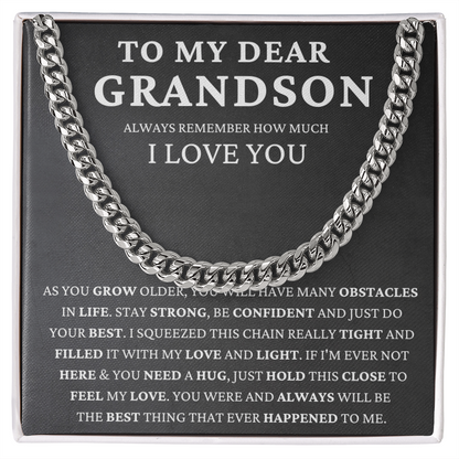 To My Dear Grandson - Stay Strong  - Cuban Link Chain
