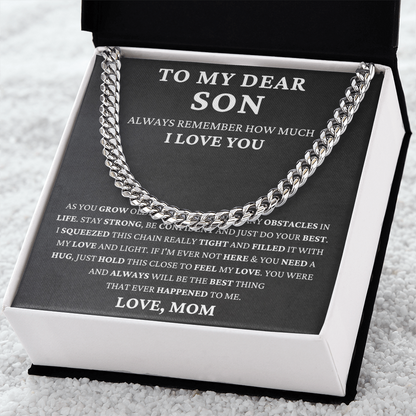 To My Dear Son - Strong & Confident  - Cuban Link Chain