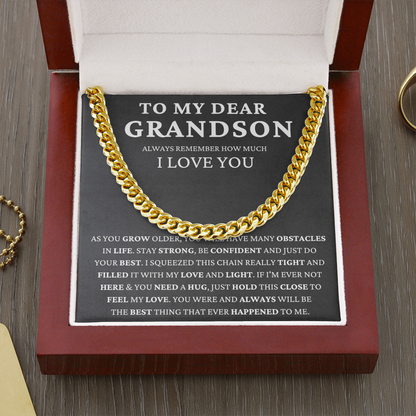 To My Dear Grandson - Stay Strong  - Cuban Link Chain