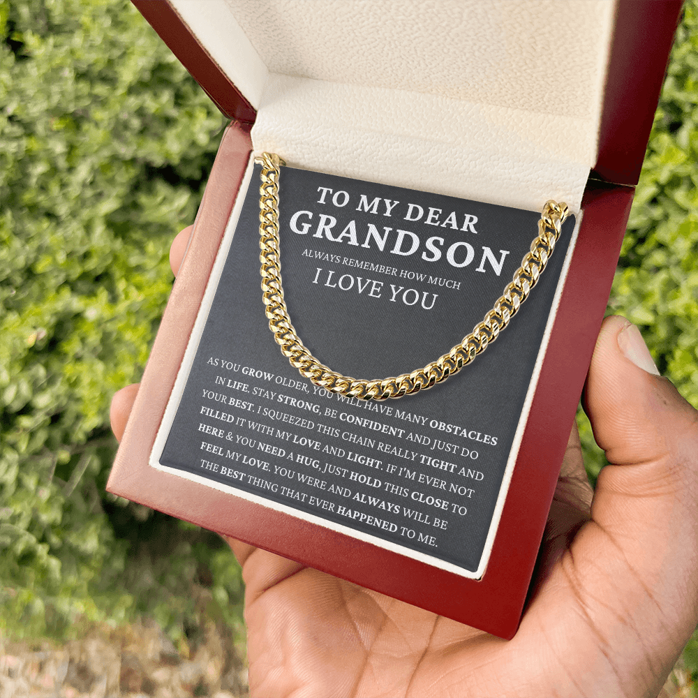 To My Dear Grandson - Stay Strong  - Cuban Link Chain