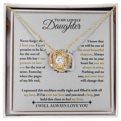 To My Daughter - Never Forget That I Love You - I can't Promise