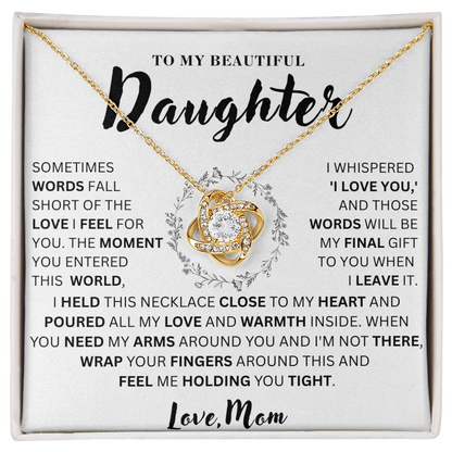 To My Daughter  - Close To My Heart   - Love Knot Necklace