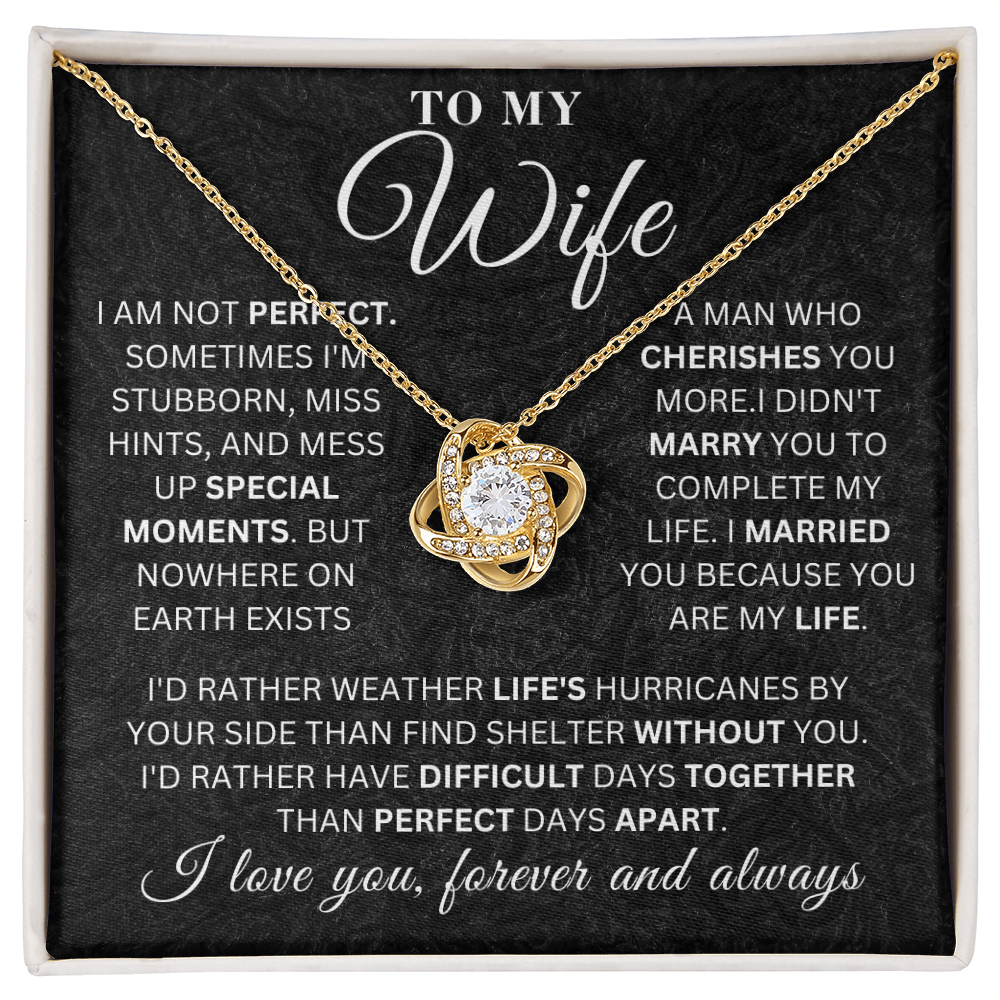 To My Wife - Special Moments Of My Life  - Love Knot
