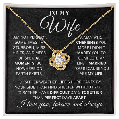 To My Wife - Special Moments Of My Life  - Love Knot