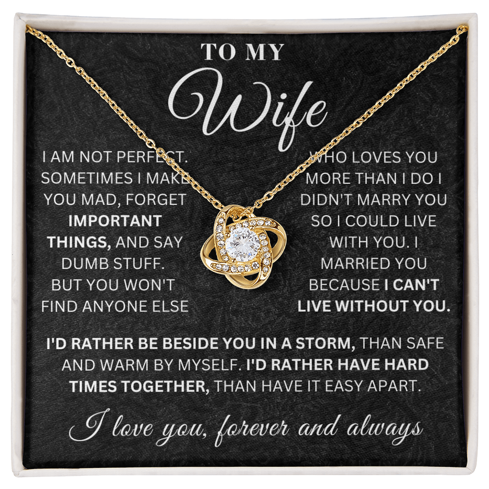 To My Wife - Important Things  - Love Knot