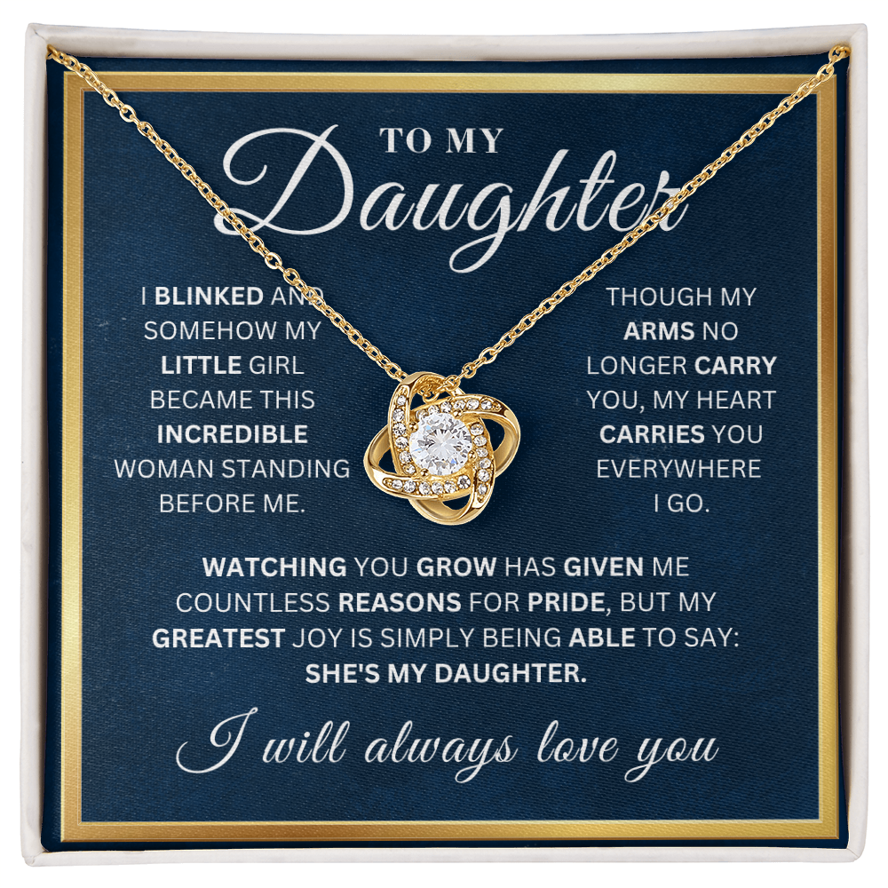 To My Beautiful  Daughter  - Watching You Grow  - Love Knot Necklace