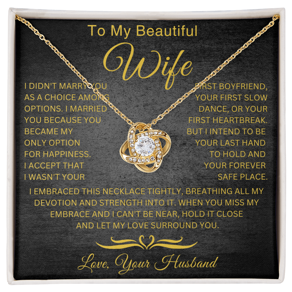 To My Wife - Hold It Close  - Love Knot