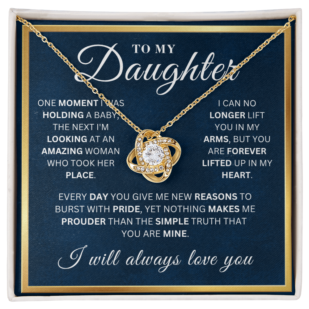 To My Beautiful Daughter  - Every Day   - Love Knot Necklace