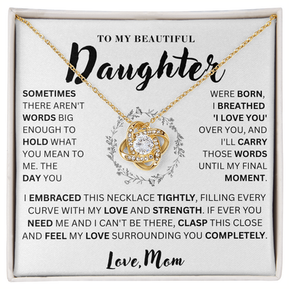 To My Beautiful Daughter  - Love & Strength  - Love Knot Necklace