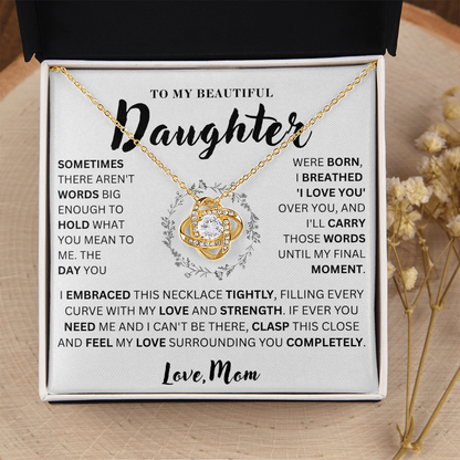 To My Beautiful Daughter  - Love & Strength  - Love Knot Necklace