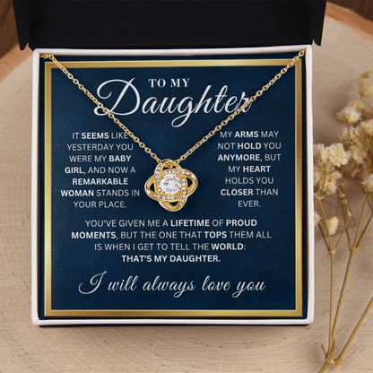To My Beautiful Daughter -  Proud Moments  - Love Knot Necklace