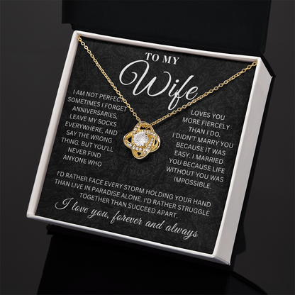 To My Wife - I'm Not Perfect  - Love Knot
