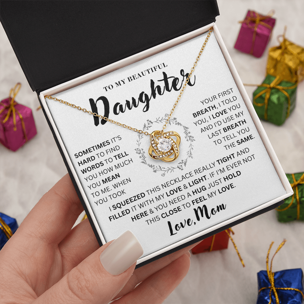 To My Daughter  - Hard Life  - Love Knot Necklace
