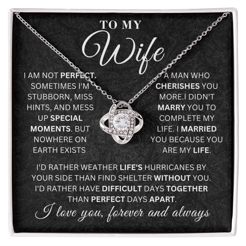 To My Wife - Special Moments Of My Life  - Love Knot