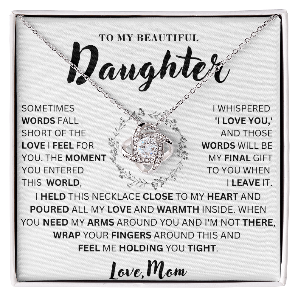 To My Daughter  - Close To My Heart   - Love Knot Necklace