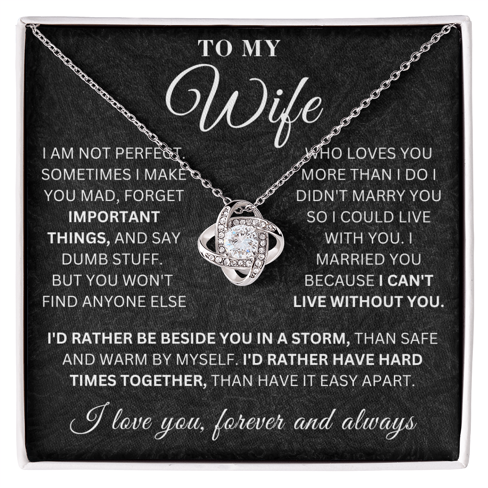 To My Wife - Important Things  - Love Knot