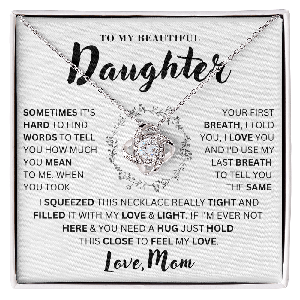 To My Daughter  - Hard Life  - Love Knot Necklace
