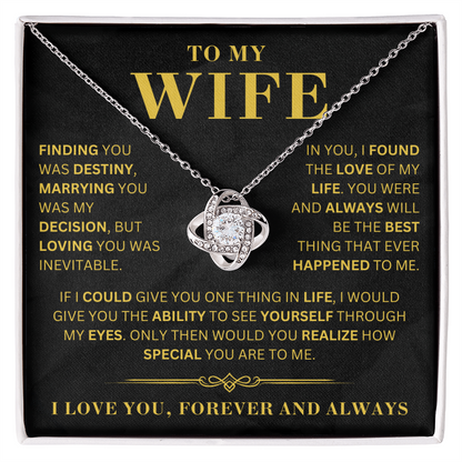 To My Wife - Finding You Was Destiny - LoveKnot