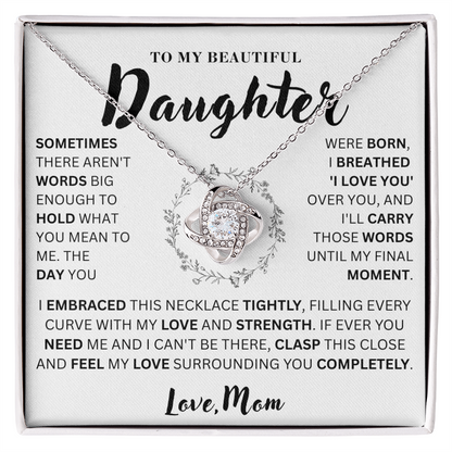 To My Beautiful Daughter  - Love & Strength  - Love Knot Necklace