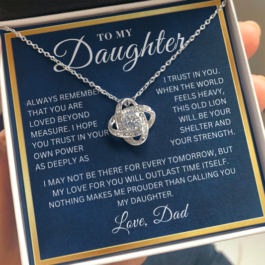 To My Daughter  - I Trust In You  - Love Knot Necklace