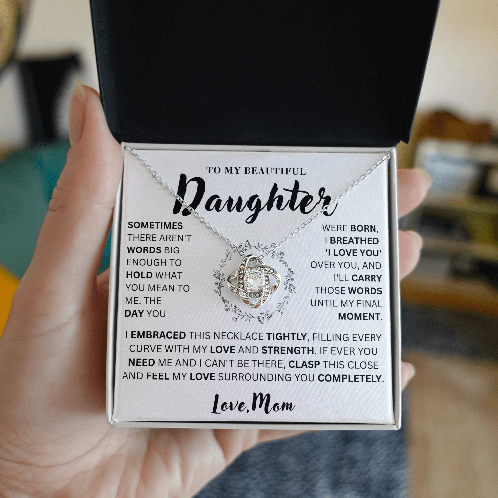 To My Beautiful Daughter  - Love & Strength  - Love Knot Necklace