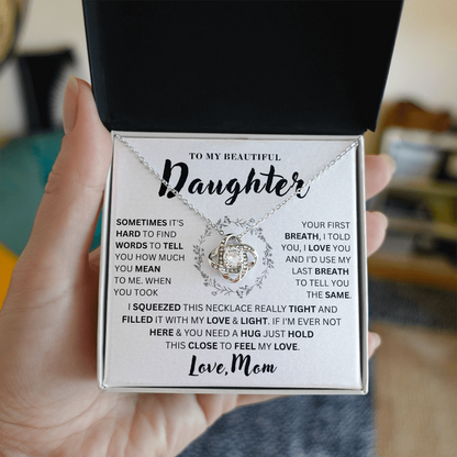 To My Daughter  - Hard Life  - Love Knot Necklace