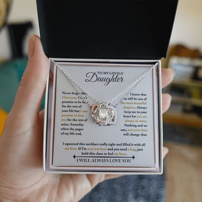 To My Daughter - Never Forget That I Love You - I can't Promise