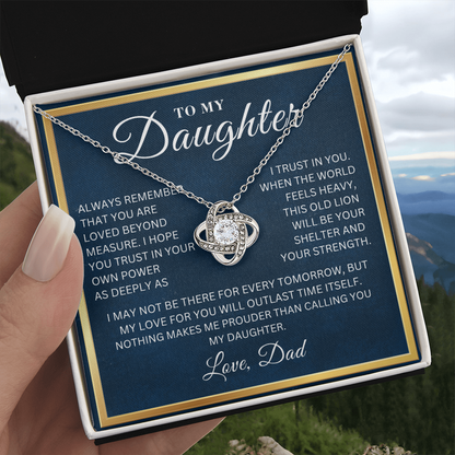 To My Daughter  - I Trust In You  - Love Knot Necklace