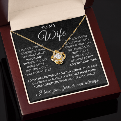 To My Wife - Important Things  - Love Knot