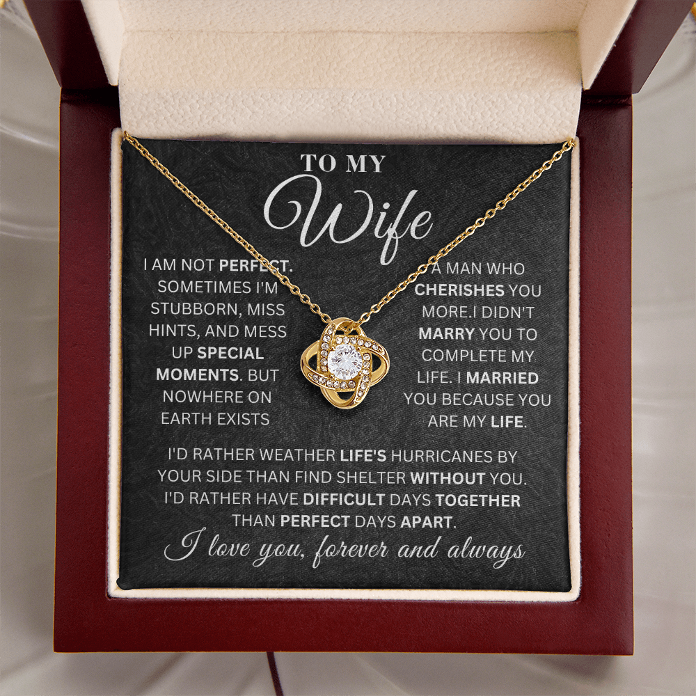 To My Wife - Special Moments Of My Life  - Love Knot