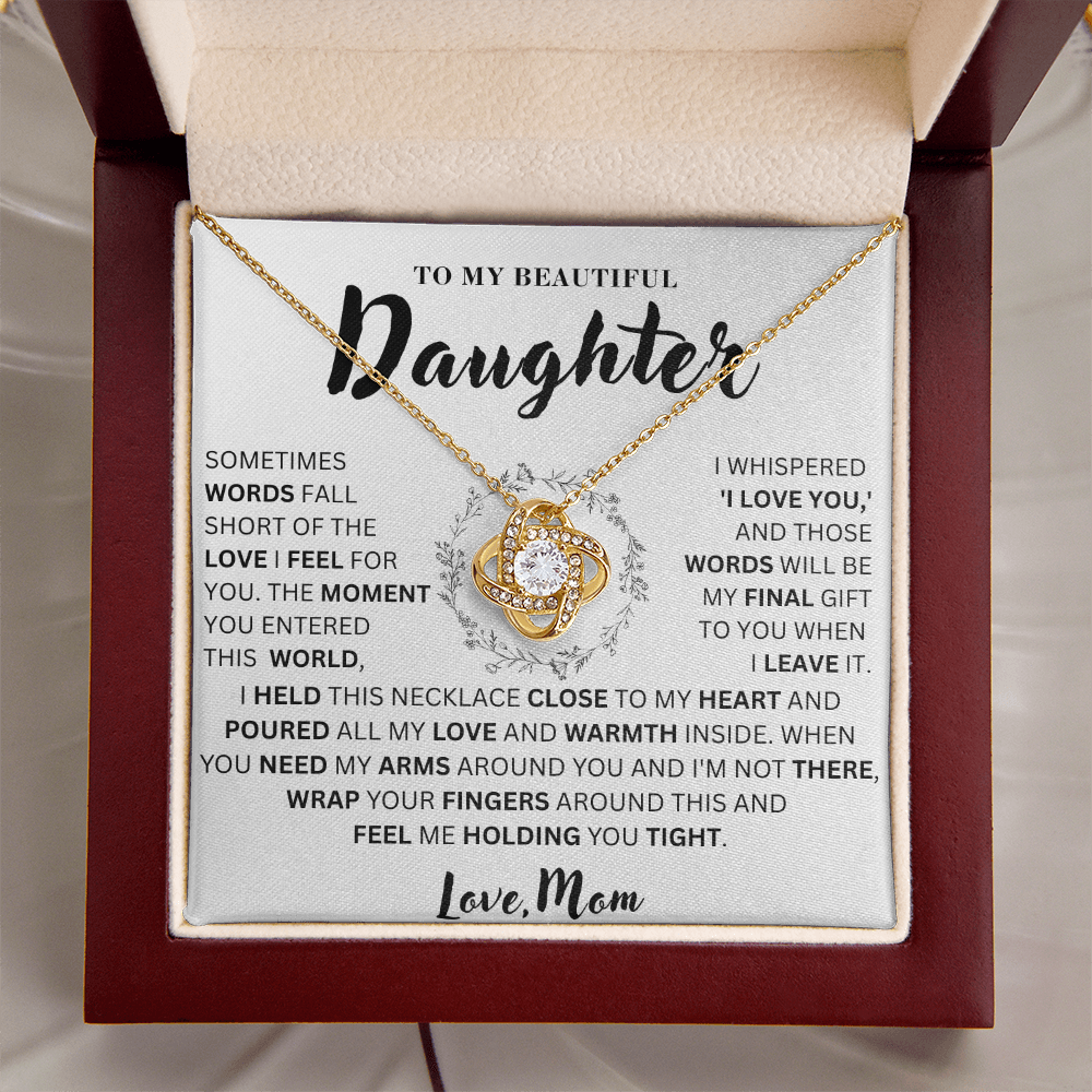 To My Daughter  - Close To My Heart   - Love Knot Necklace