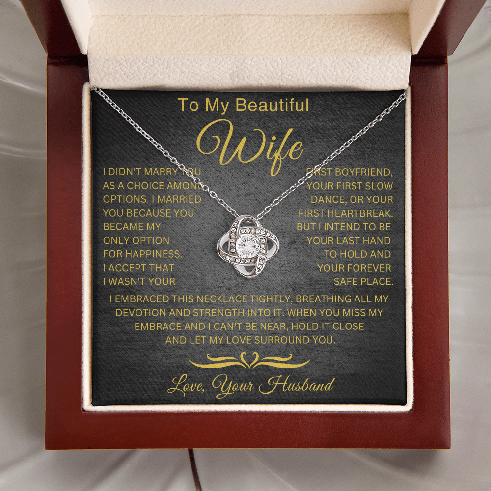 To My Wife - Hold It Close  - Love Knot