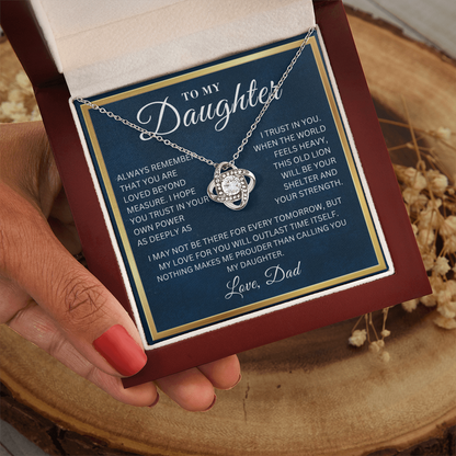 To My Daughter  - I Trust In You  - Love Knot Necklace