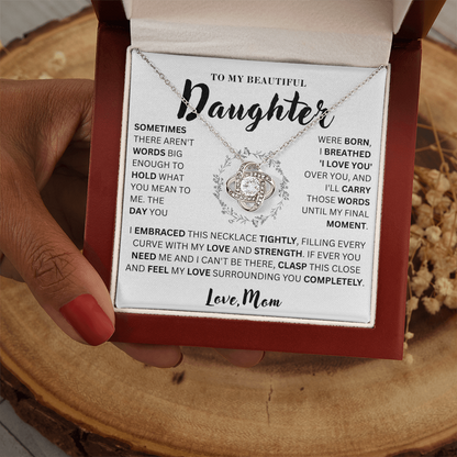 To My Beautiful Daughter  - Love & Strength  - Love Knot Necklace
