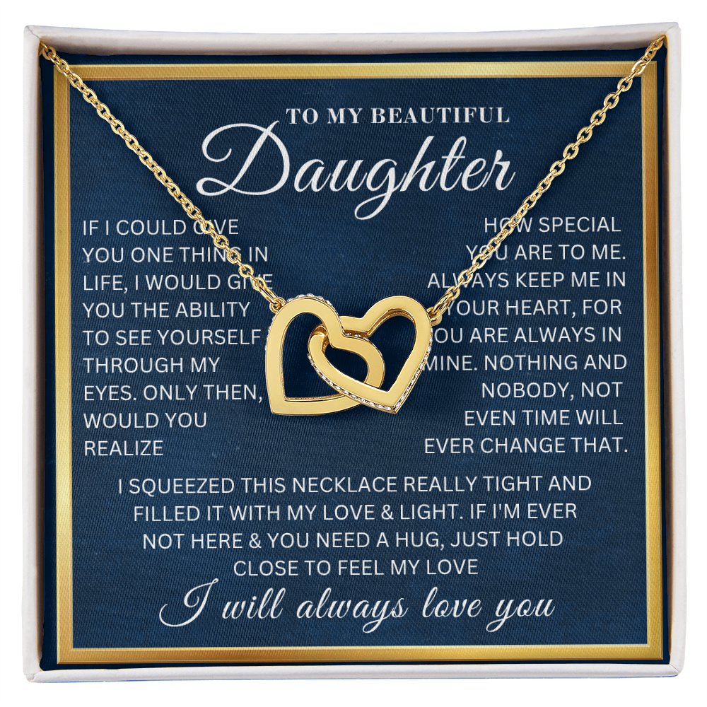 To My Beautiful Daughter  - Feel My Love  - Interlocking Hearts