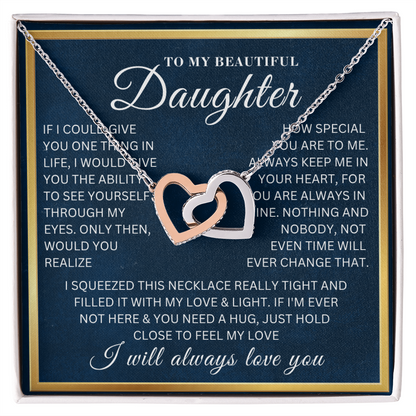 To My Beautiful Daughter  - Feel My Love  - Interlocking Hearts