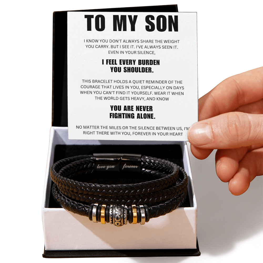 To My Son  - You Are Never Fighting Alone - Forever Bracelet